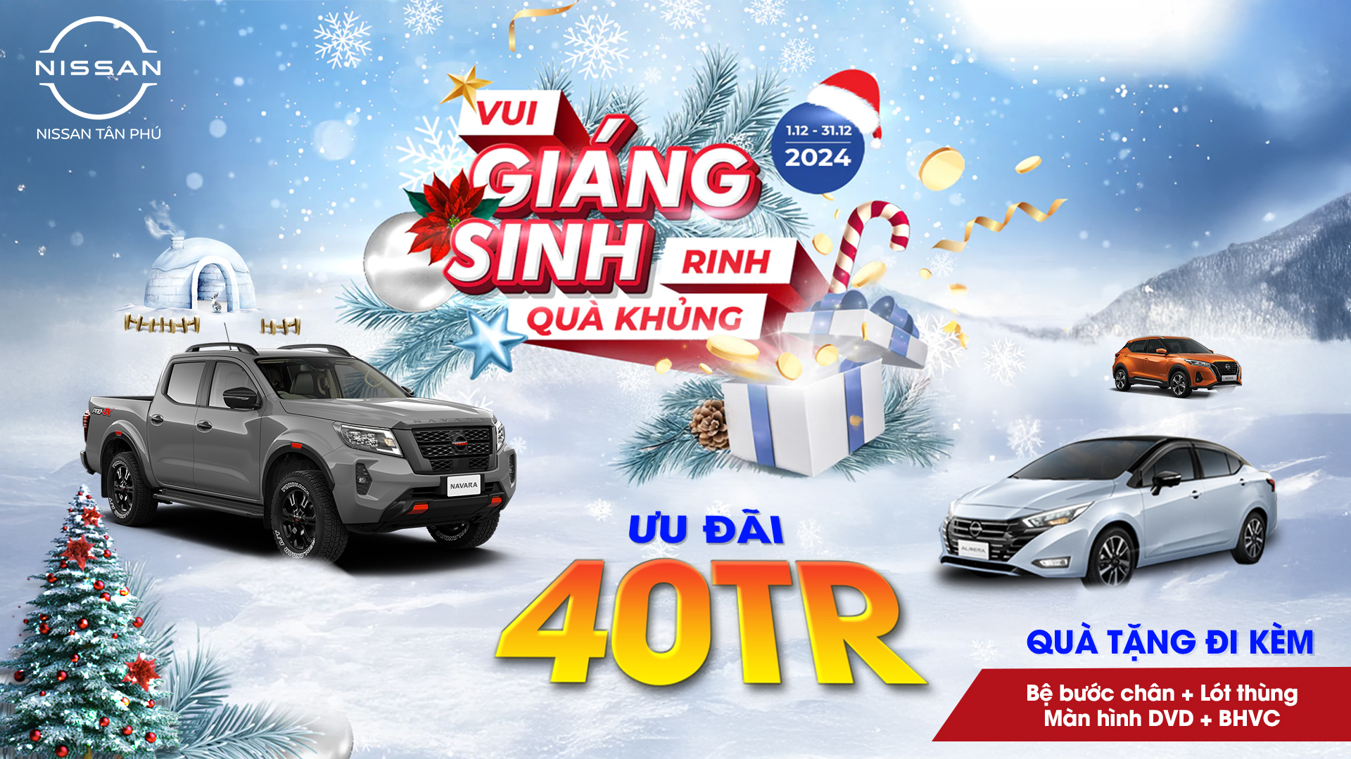 VUI GIÁNG SINH – RINH QUÀ KHỦNG CÙNG NISSAN TÂN PHÚ