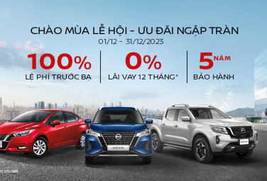 NISSAN VIỆT NAM ƯU ĐÃI CHO KHÁCH HÀNG THÁNG 12