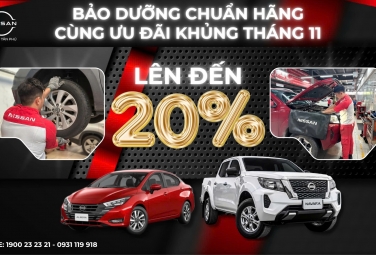 Ưu Đãi Dịch Vụ Tháng 11 | Nissan Tân Phú – Bảo Dưỡng Chính Hãng, Tiết Kiệm Tối Đa